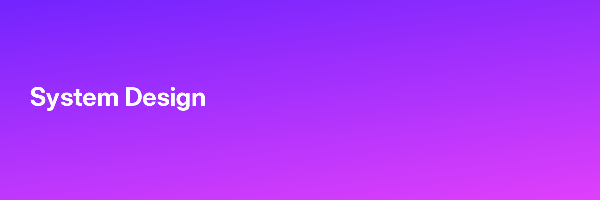 System Design