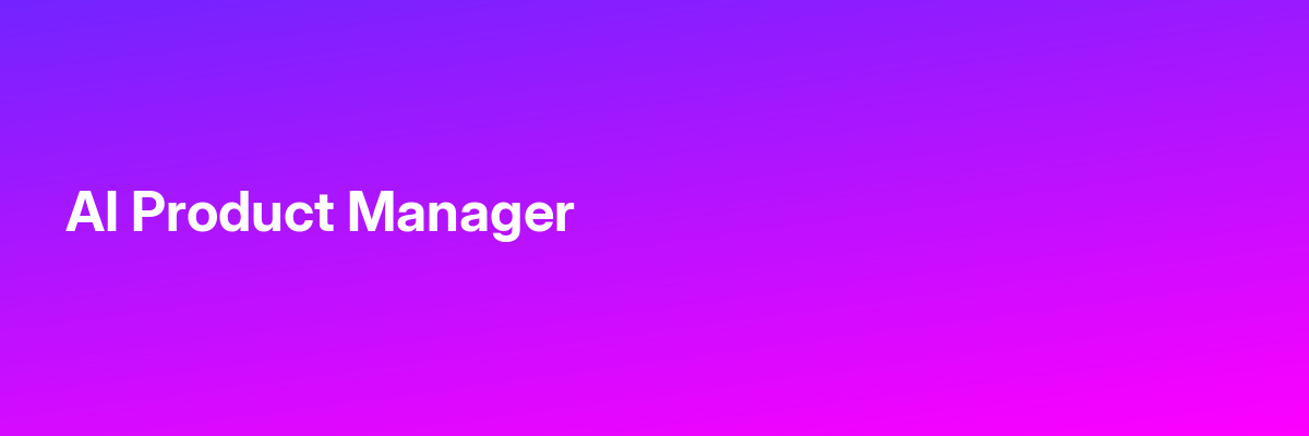 AI Product Manager