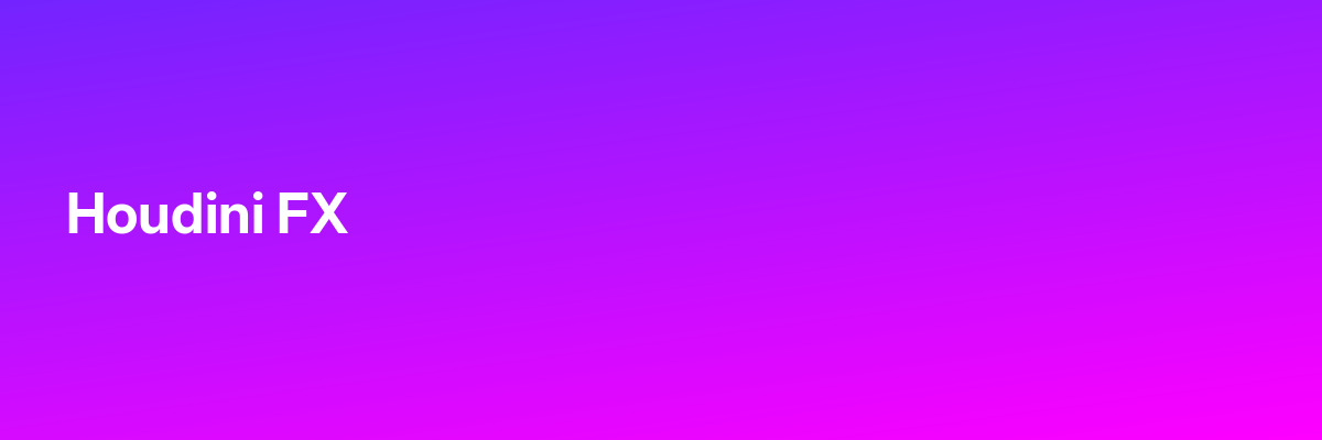 Houdini FX