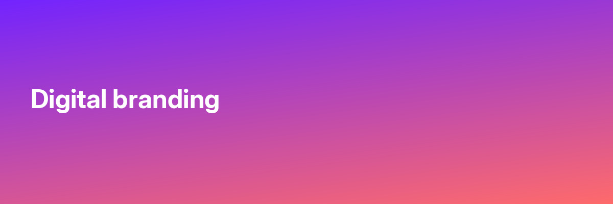 Digital branding