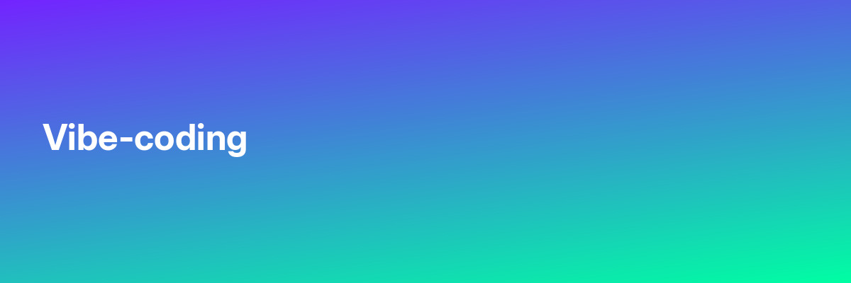 Vibe-coding