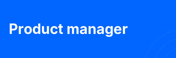 Product manager